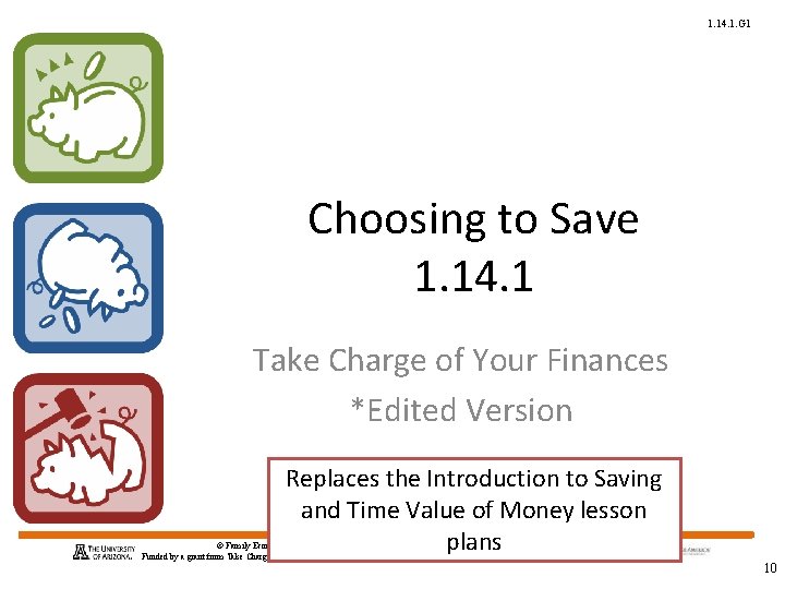 1. 14. 1. G 1 Choosing to Save 1. 14. 1 Take Charge of