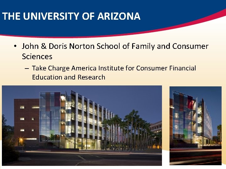 THE UNIVERSITY OF ARIZONA • John & Doris Norton School of Family and Consumer