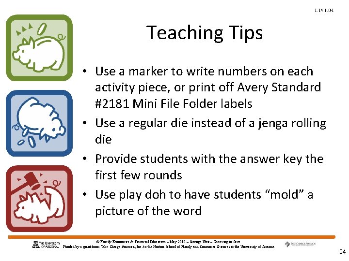 1. 14. 1. G 1 Teaching Tips • Use a marker to write numbers