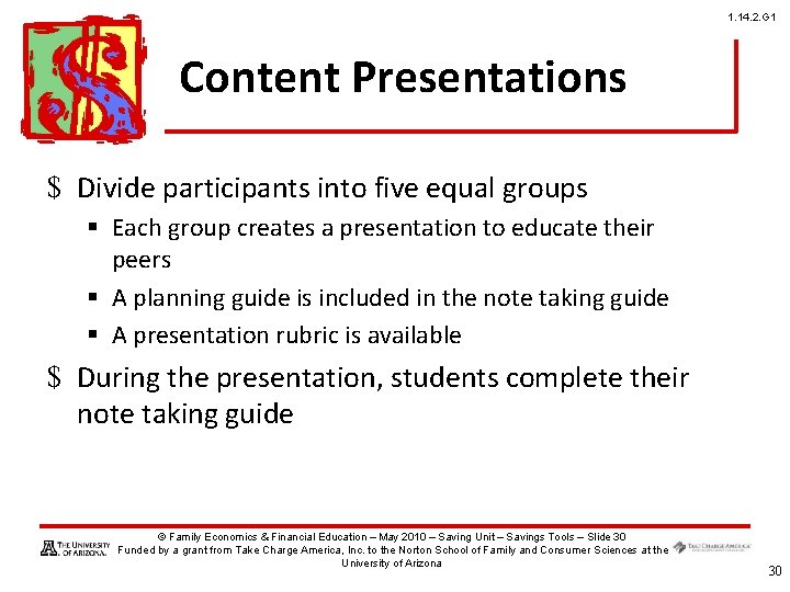 1. 14. 2. G 1 Content Presentations $ Divide participants into five equal groups