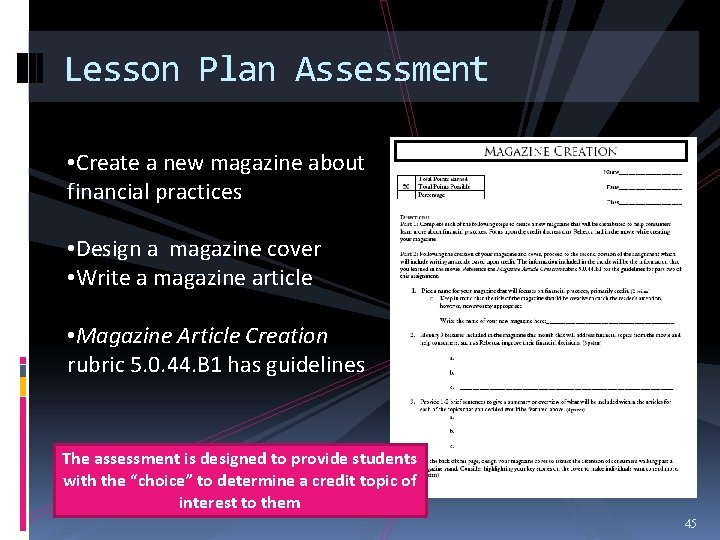Lesson Plan Assessment • Create a new magazine about financial practices • Design a