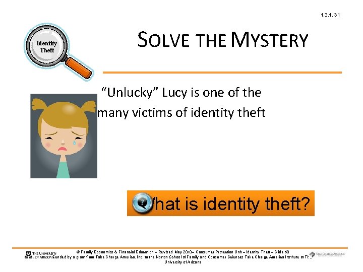 1. 3. 1. G 1 Identity Theft SOLVE THE MYSTERY “Unlucky” Lucy is one