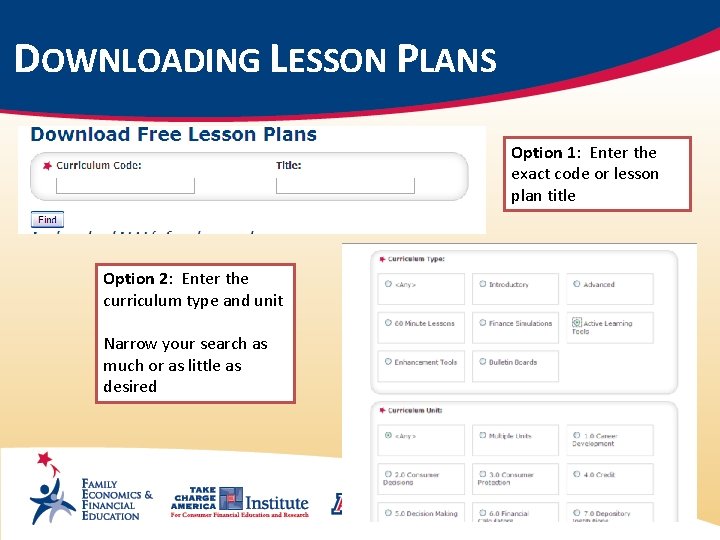 DOWNLOADING LESSON PLANS Option 1: Enter the exact code or lesson plan title Option
