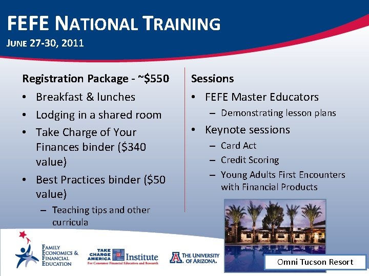 FEFE NATIONAL TRAINING JUNE 27 -30, 2011 Registration Package - ~$550 Sessions • Breakfast