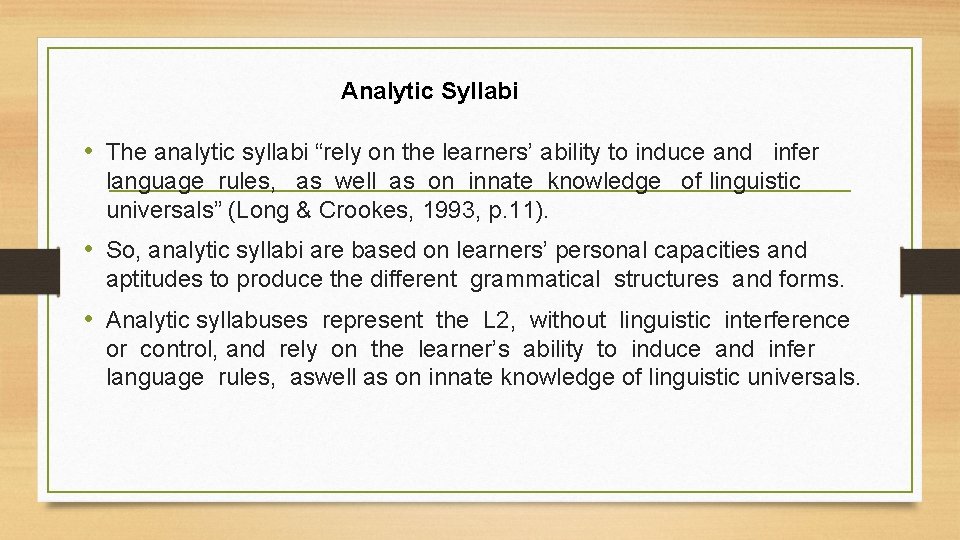 Analytic Syllabi • The analytic syllabi “rely on the learners’ ability to induce and Analytic Syllabi • The analytic syllabi “rely on the learners’ ability to induce and