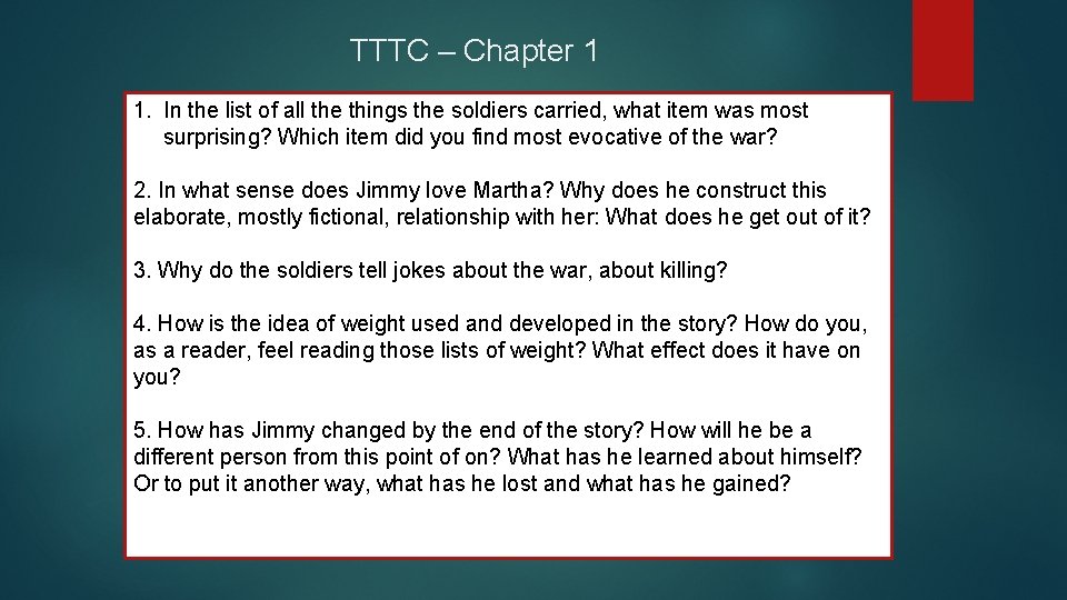 TTTC – Chapter 1 1. In the list of all the things the soldiers