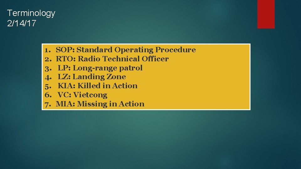 Terminology 2/14/17 1. 2. 3. 4. 5. 6. 7. SOP: Standard Operating Procedure RTO: