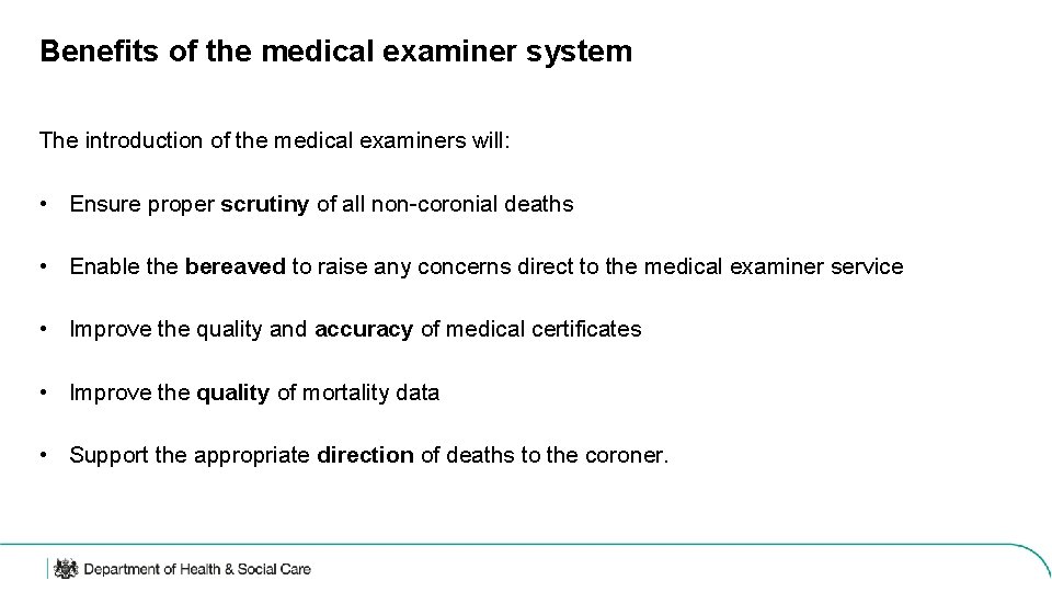 The introduction of Medical Examiners Jeremy Mean Programme