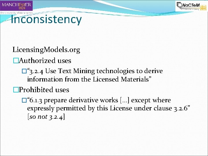 Inconsistency Licensing. Models. org �Authorized uses �“ 3. 2. 4 Use Text Mining technologies