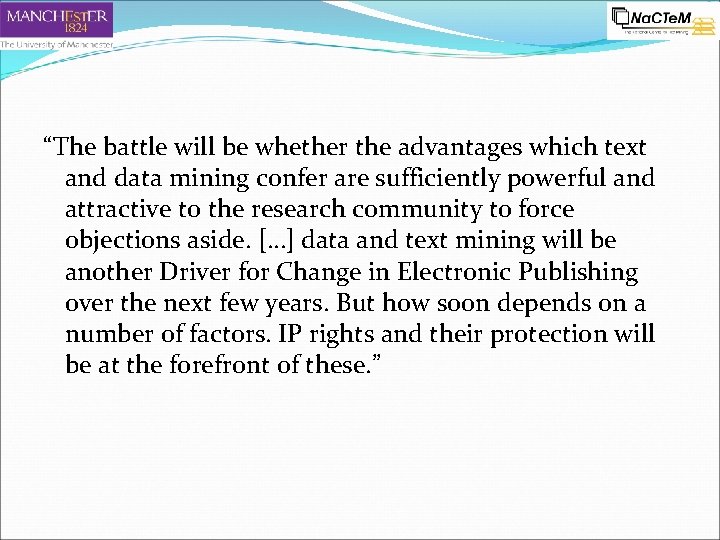 “The battle will be whether the advantages which text and data mining confer are