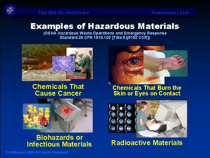 Haz Mat for Healthcare Awareness Level Examples of Hazardous Materials (OSHA Hazardous Waste Operations