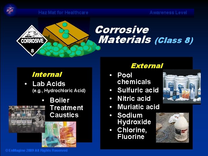 Haz Mat for Healthcare Awareness Level Corrosive Materials Internal • Lab Acids (e. g.