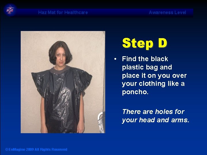 Haz Mat for Healthcare Awareness Level Step D • Find the black plastic bag