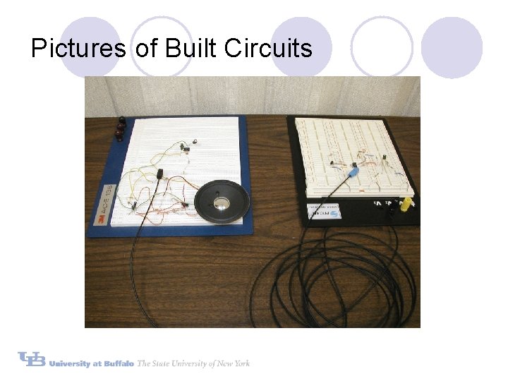 Pictures of Built Circuits Pictures of Built Circuits