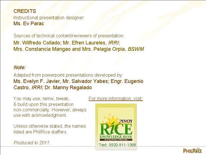 CREDITS Instructional presentation designer: Ms. Ev Parac Sources of technical content/reviewers of presentation: Mr.