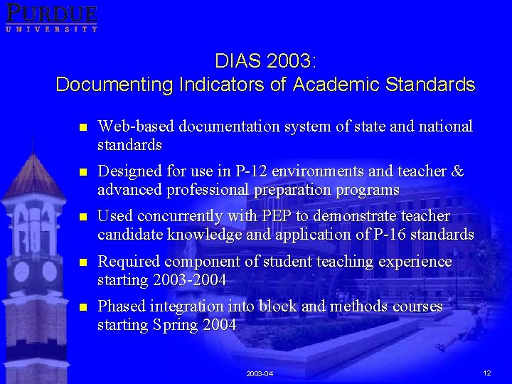 DIAS 2003: Documenting Indicators of Academic Standards n Web-based documentation system of state and
