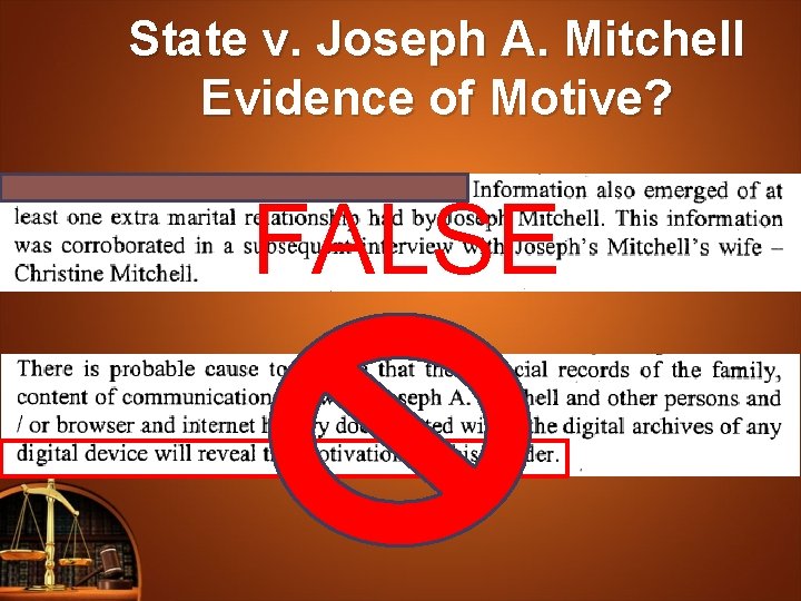 State v. Joseph A. Mitchell Evidence of Motive? FALSE 