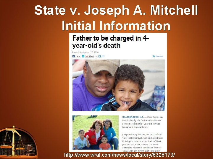 State v. Joseph A. Mitchell Initial Information http: //www. wral. com/news/local/story/8328173/ 