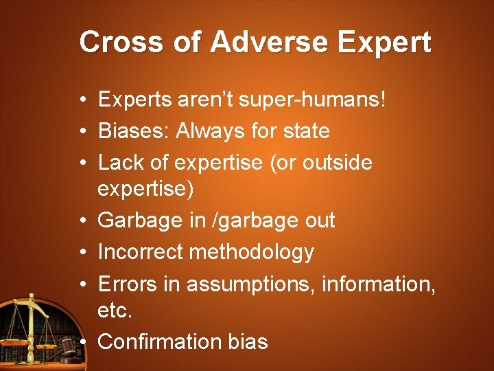 Cross of Adverse Expert • Experts aren’t super-humans! • Biases: Always for state •