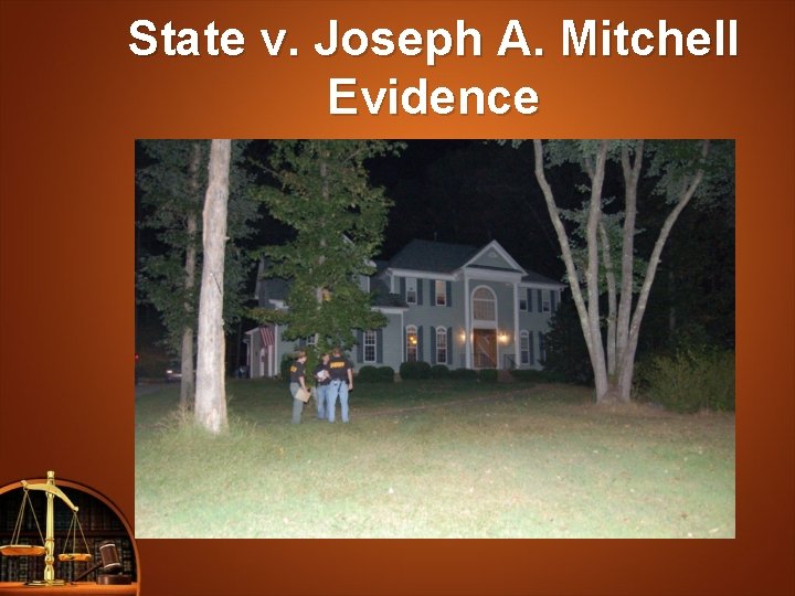 State v. Joseph A. Mitchell Evidence 