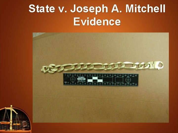 State v. Joseph A. Mitchell Evidence 