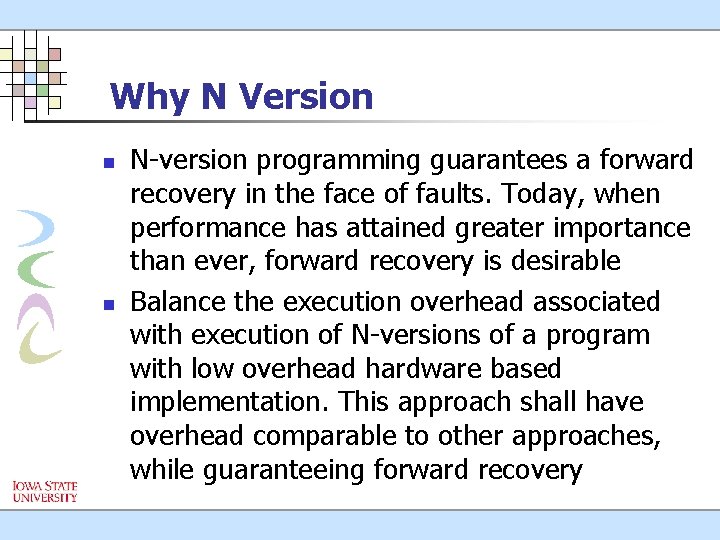 Why N Version n n N-version programming guarantees a forward recovery in the face