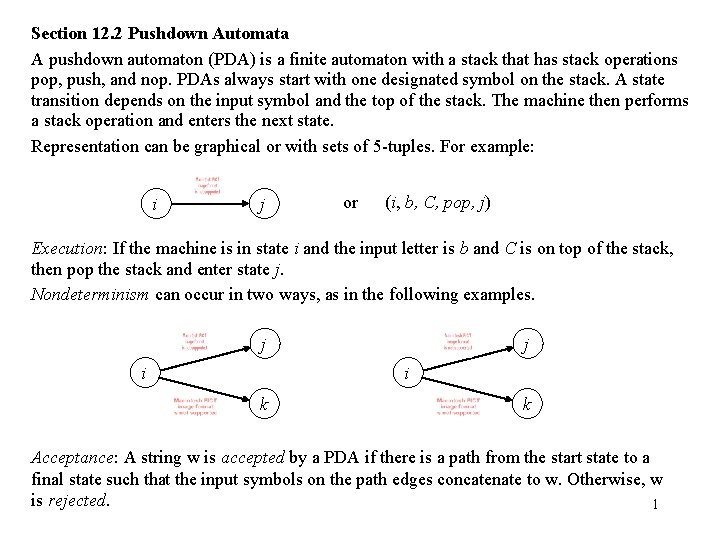 Section 12. 2 Pushdown Automata A pushdown automaton (PDA) is a finite automaton with