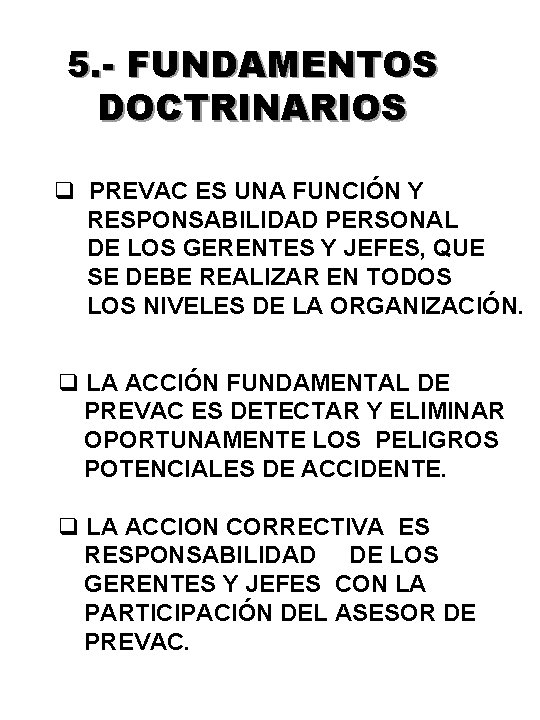 5. - FUNDAMENTOS DOCTRINARIOS q PREVAC ES UNA FUNCIÓN Y RESPONSABILIDAD PERSONAL DE LOS 5. - FUNDAMENTOS DOCTRINARIOS q PREVAC ES UNA FUNCIÓN Y RESPONSABILIDAD PERSONAL DE LOS