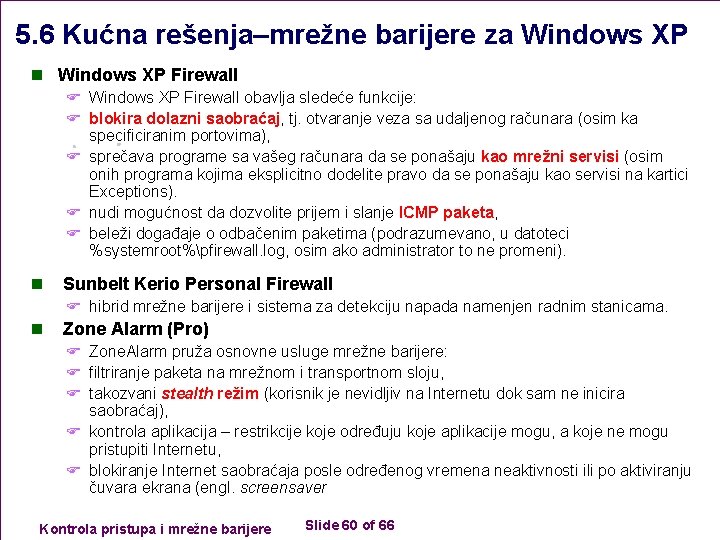 5. 6 Kućna rešenja–mrežne barijere za Windows XP n Windows XP Firewall F Windows