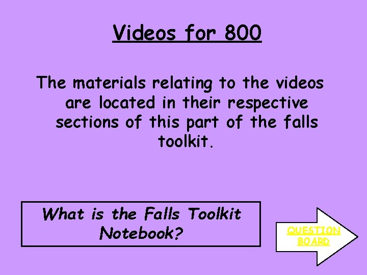 Videos for 800 The materials relating to the videos are located in their respective