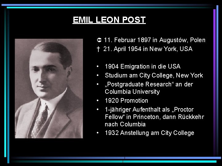 EMIL LEON POST 11. Februar 1897 in Augustów, Polen † 21. April 1954 in