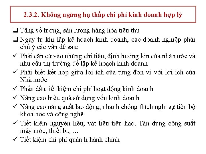 2. 3. 2. Không ngừng hạ thấp chi phí kinh doanh hợp lý q