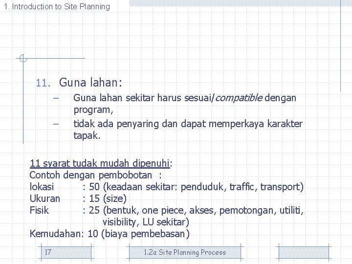 1. Introduction to Site Planning 11. Guna lahan: – – Guna lahan sekitar harus