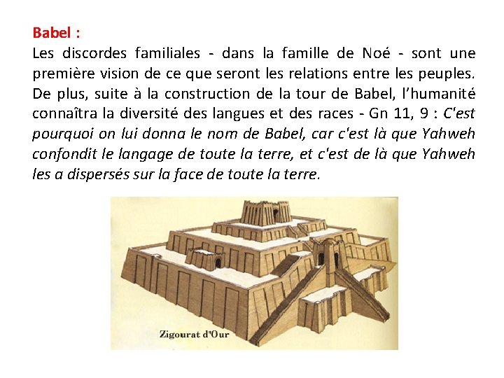 Babel : Les discordes familiales - dans la famille de Noé - sont une