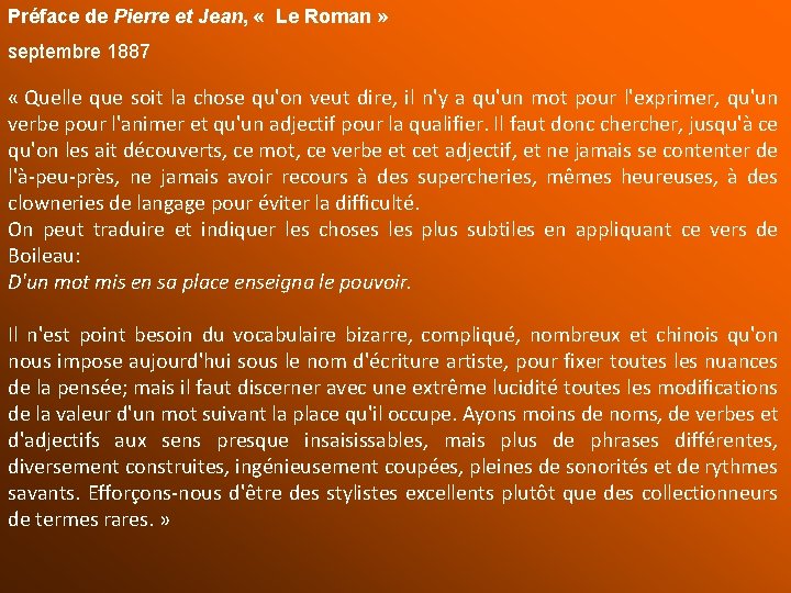 Préface de Pierre et Jean, « Le Roman » septembre 1887 « Quelle que