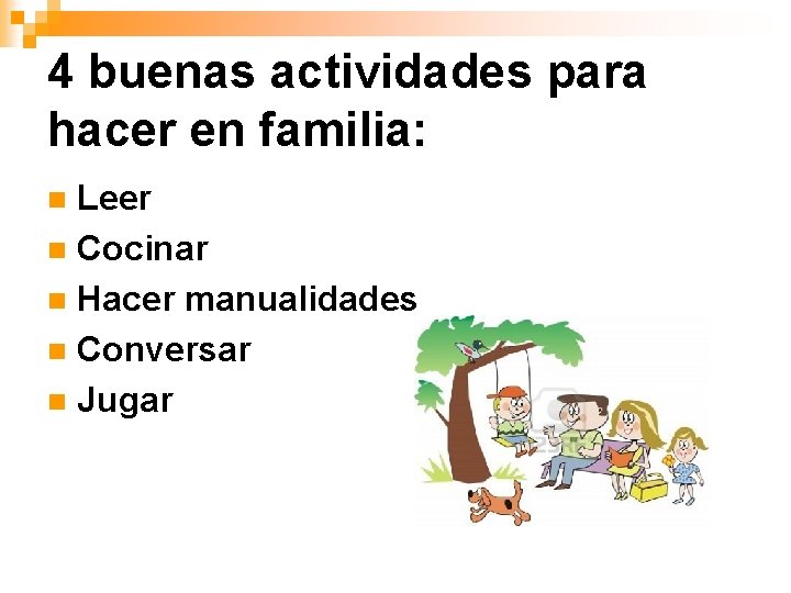 4 buenas actividades para hacer en familia: Leer n Cocinar n Hacer manualidades n 4 buenas actividades para hacer en familia: Leer n Cocinar n Hacer manualidades n
