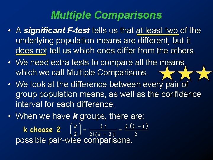Multiple Comparisons • A significant F-test tells us that at least two of the Multiple Comparisons • A significant F-test tells us that at least two of the