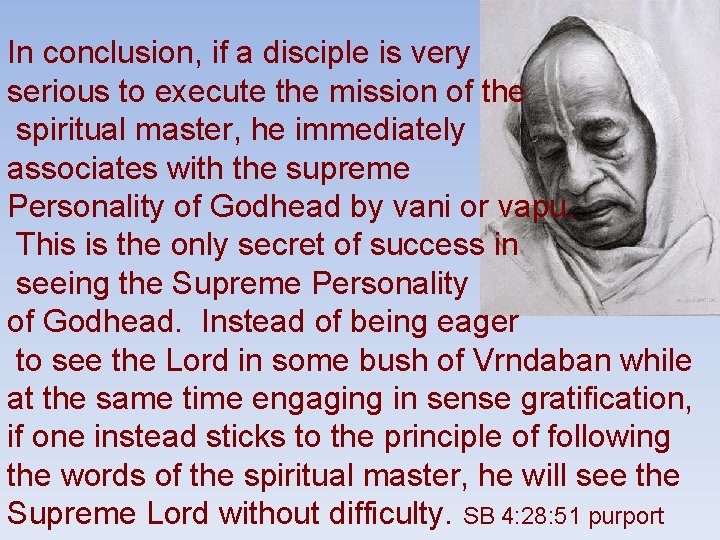 In conclusion, if a disciple is very serious to execute the mission of the