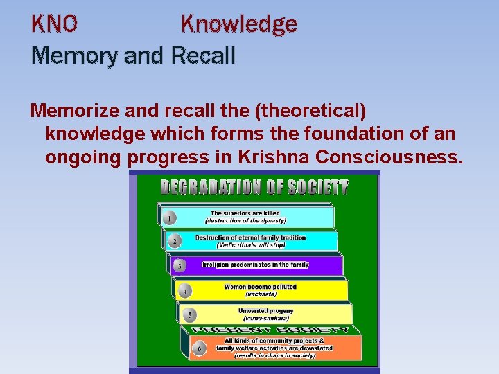 KNO Knowledge Memory and Recall Memorize and recall the (theoretical) knowledge which forms the