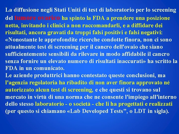 La diffusione negli Stati Uniti di test di laboratorio per lo screening del tumore