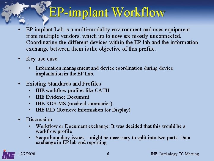 EP-implant Workflow • EP implant Lab is a multi-modality environment and uses equipment from