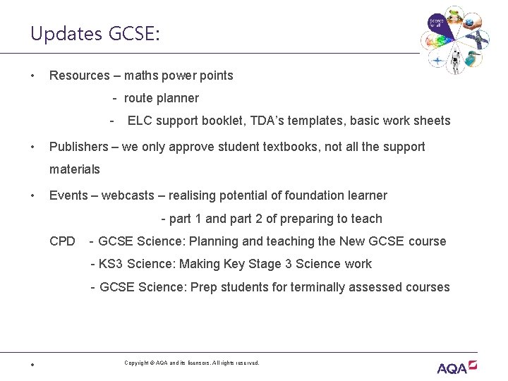 Updates GCSE: • Resources – maths power points - route planner - ELC support