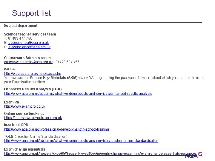 Support list Subject department: Science teacher services team T: 01483 477 756 E: gcsescience@aqa.