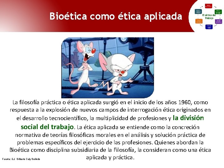 Bioética como ética aplicada La filosofía práctica o ética aplicada surgió en el inicio Bioética como ética aplicada La filosofía práctica o ética aplicada surgió en el inicio