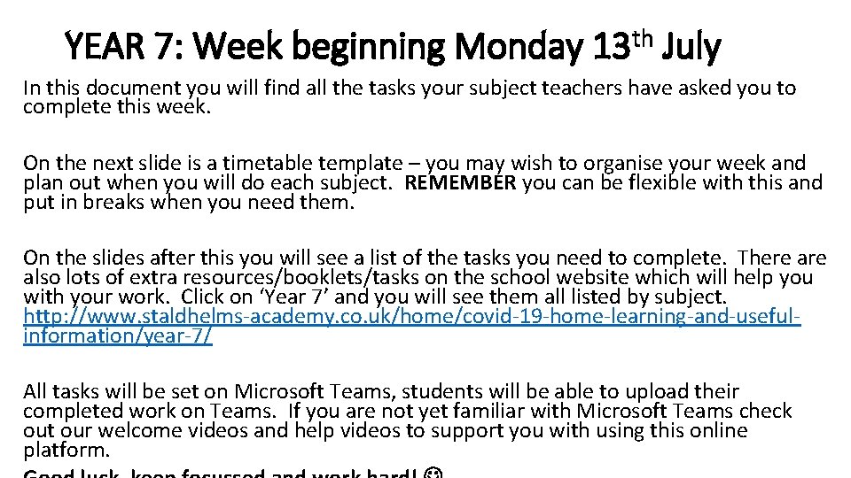 YEAR 7: Week beginning Monday 13 th July In this document you will find