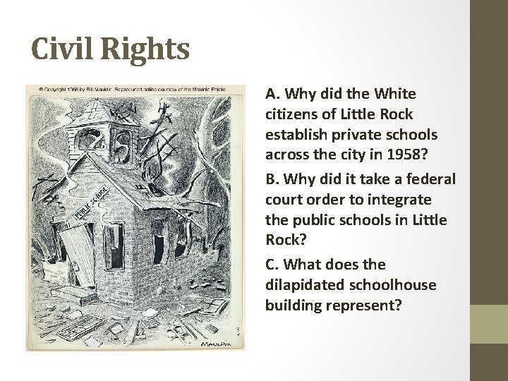 Civil Rights A. Why did the White citizens of Little Rock establish private schools