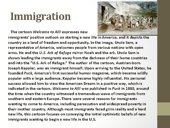 Immigration The cartoon Welcome to All! expresses new immigrants' positive outlook on starting a