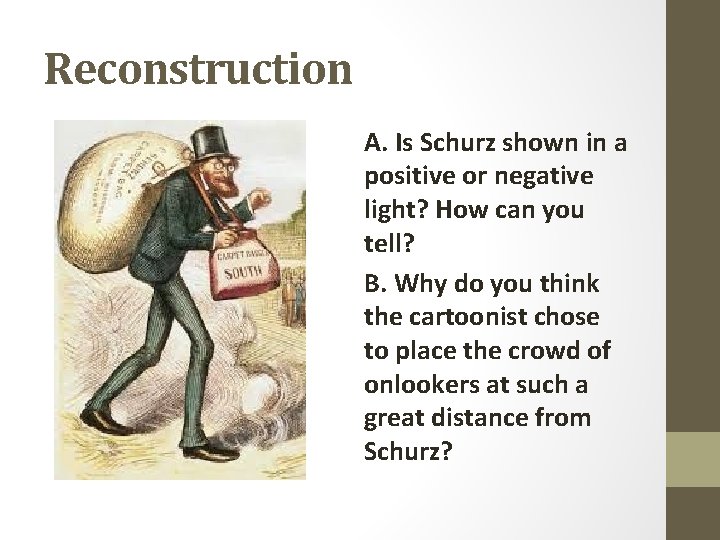 Reconstruction A. Is Schurz shown in a positive or negative light? How can you