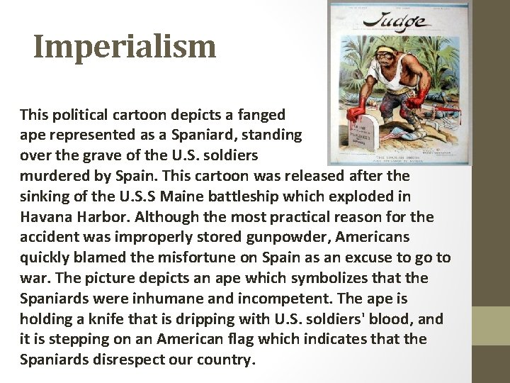 Imperialism This political cartoon depicts a fanged ape represented as a Spaniard, standing over