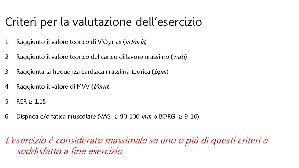 Criteri per la valutazione dell’esercizio 1. Raggiunto il valore teorico di V’O 2 max